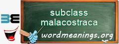 WordMeaning blackboard for subclass malacostraca